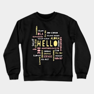 Hello Multiple Languages Crewneck Sweatshirt